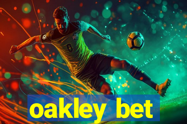 oakley bet